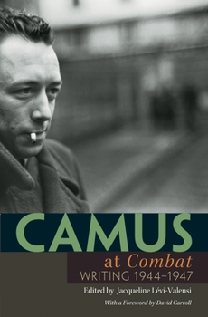 Hardcover Camus at Combat : Writing 1944-1947 Book