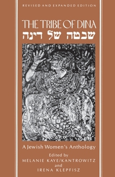 Paperback The Tribe of Dina: A Jewish Women's Anthology Book