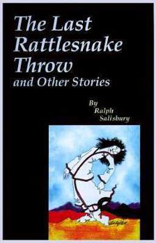 Hardcover The Last Rattlesnake Throw and Other Stories Book