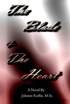 Paperback The Blade And The Heart Book