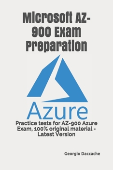 Paperback Microsoft AZ-900 Exam Preparation: Practice tests for AZ-900 Azure Exam, 100% original material - Latest Version Book