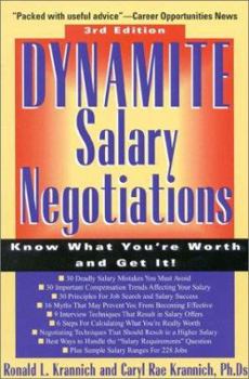Paperback Dynamite Salary Negotiations--Third Edition: Know What You're Worth and Get It! Book