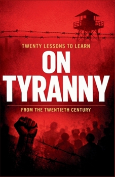 Paperback Twenty Lessons to Learn On Tyranny from the Twentieth Century Book