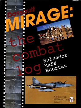 Hardcover Dassault Mirage: The Combat Log Book