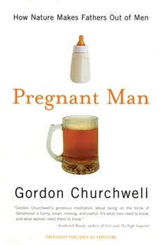 Paperback Pregnant Man: How Nature Makes Fathers Out of Men Book