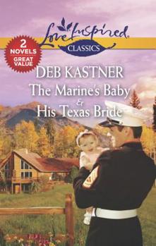 Mass Market Paperback The Marine's Baby & His Texas Bride: An Anthology Book