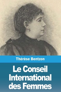 Le Conseil International des Femmes (French Edition)