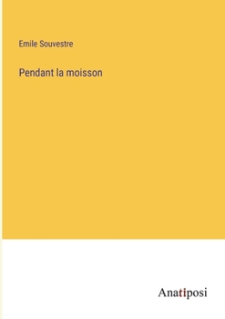 Paperback Pendant la moisson [French] Book