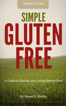 Paperback Gluten-Free for Beginners: How to Be Gluten-Free and Healthy Book