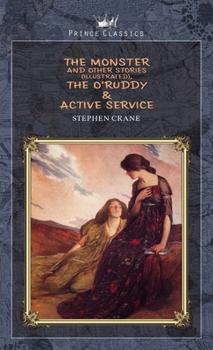 The Monster and Other Stories (Illustrated), The O'Ruddy & Active Service