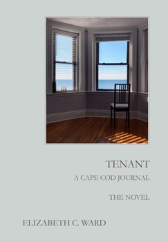 Hardcover Tenant A Cape Cod Journal. The Novel Book