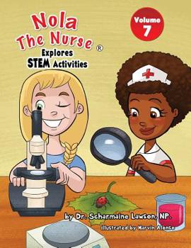 Paperback Nola The Nurse Explores STEM Activities Book