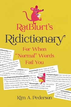 Paperback RatBlurt's Ridictionary: For When Normal Words Fail You Book