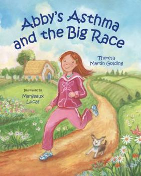 Hardcover Abby's Asthma and the Big Race Book