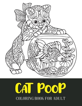 Paperback Cat poop coloring book for adult: cat coloring books for adults relaxation; creative haven christmas cats coloring book 2021 Book