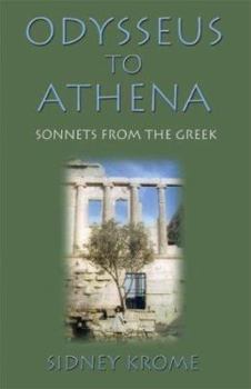 Paperback Odysseus to Athena: Sonnets from the Greek Book