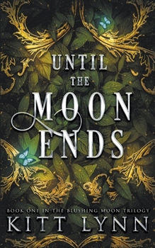 Paperback Until The Moon Ends Book