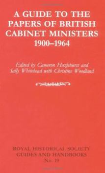 Paperback A Guide to the Papers of British Cabinet Ministers 1900-1964 Book