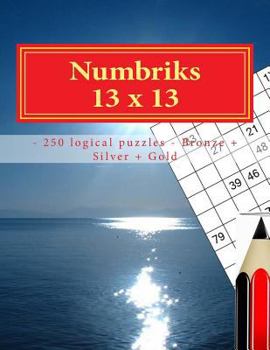 Paperback Numbriks 13 x 13 - 250 logical puzzles - Bronze + Silver + Gold: Easy - Medium - Hard - Very hard. This is an excellent sudoku for you. Book