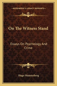 On the Witness Stand: Essays on Psychology and Crime