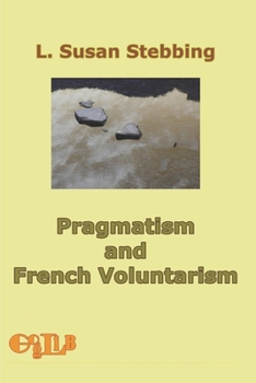 Paperback Pragmatism and French Voluntarism Book