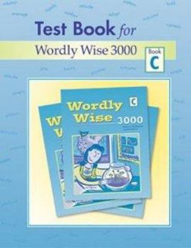 Paperback Test Book for Wordly Wise 3000: Grades 2-4, Book C Book