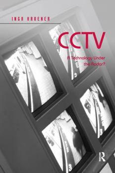 Paperback Cctv: A Technology Under the Radar? Book