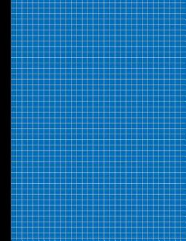 Paperback Graph Paper Notebook - Narrow Rule - 8.5 X 11 - Cobalt Blue 101: 101 Pages, Square Grid/Gridded Paper, Journal for School, Work, Play or Travel, Soft Book