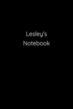 Paperback Lesley's Notebook: Notebook / Journal / Diary - 6 x 9 inches (15,24 x 22,86 cm), 150 pages. Book