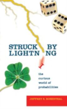 Paperback Struck by Lightning: The Curious World of Probabilities Book