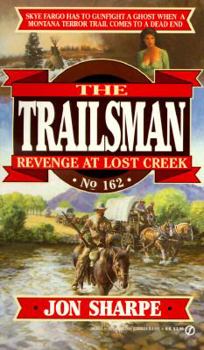 Mass Market Paperback Trailsman 162: Revenge at Lost Creek Book