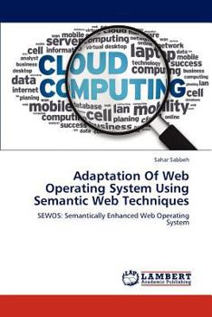 Paperback Adaptation of Web Operating System Using Semantic Web Techniques Book
