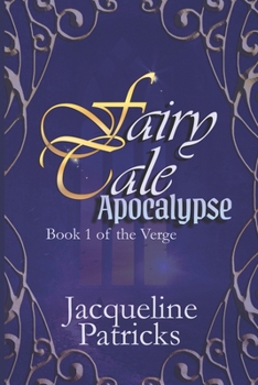 Paperback Fairytale Apocalypse: A Romance of Apocalyptic Proportions Book