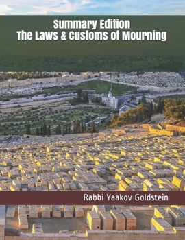Paperback The Laws & Customs of Mourning-Summary Edition Book