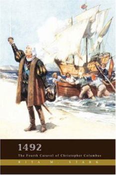 Hardcover 1492: The Fourth Caravel of Christopher Columbus Book