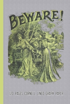 Cornell Lined Graph Paper: 120 Pages  6" x 9" (15.24 x 22.86 cm) with a unique cover design (Beware!)