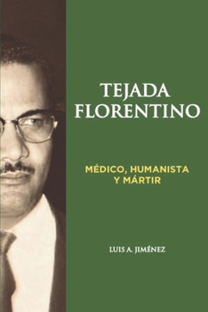 Paperback Tejada Florentino: Medico, Humanista y Martir [Spanish] Book