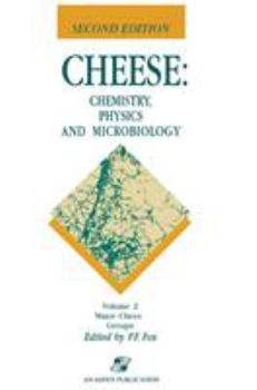 Hardcover Cheese: Chemistry, Physics and Microbiology: Volume 2 Major Cheese Groups Book