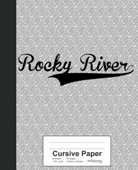 Paperback Cursive Paper: ROCKY RIVER Notebook Book