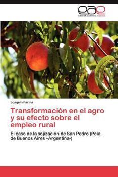 Paperback Transformación en el agro y su efecto sobre el empleo rural [Spanish] Book