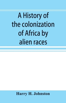 Paperback A history of the colonization of Africa by alien races Book