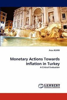 Paperback Monetary Actions Towards Inflation in Turkey Book