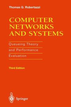 Paperback Computer Networks and Systems: Queueing Theory and Performance Evaluation Book