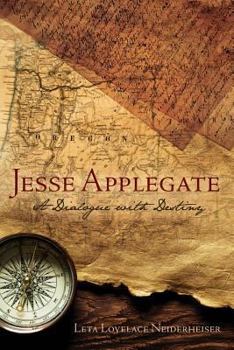 Paperback Jesse Applegate: A Dialog With Destiny Book