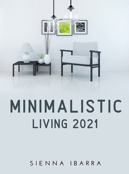 Hardcover Minimalistic Living 2021 Book