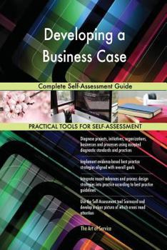 Paperback Developing a Business Case Complete Self-Assessment Guide Book