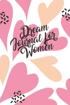 Dream Journal For Women: A Guided Notebook Diary With Prompts To Record All Your Dreams