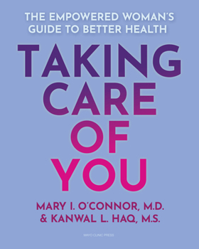 Paperback Taking Care of You: The Empowered Woman's Guide to Better Health Book
