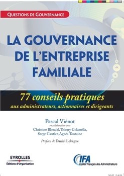 La gouvernance de l'entreprise familiale (French Edition)