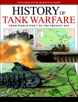 Hardcover History of Tank Warfare: From World War I to the Present Day Book